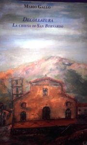 Decollatura libro La chiesa di San Bernardo Mario Gallo 2